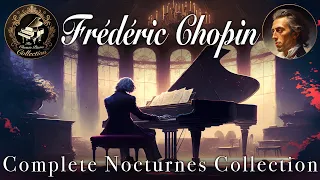 Frederic Chopin - Complete Nocturnes Collection「 Ultra Quality Audio 」