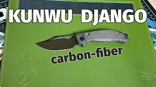 Kunwu Knives Django (carbon fiber) Overview!