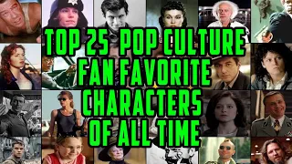 Top 25 Pop Culture Characters Of All Time! (As Voted By You The Fans)