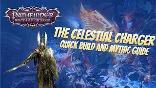 Pathfinder: Wrath of the Righteous - The Celestial Charger Build Guide