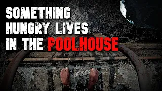 IT LIVES IN THE ABANDONNED POOLHOUSE | The Poolhouse - Full Story
