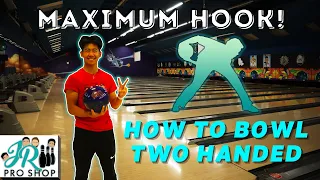 How To Bowl Two Handed | MAXIMUM HOOK!!