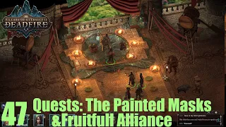 Quests:The Painted Masks&Fruitful Alliance - Pillars of Eternity II : Deadfire (Veteran Walkthrough)