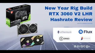 RTX 3060 V2 LHR Hashrate -ETH, RVN, ERG, Flux | New Year Mining Rig Build |Crypto Mining - Malayalam