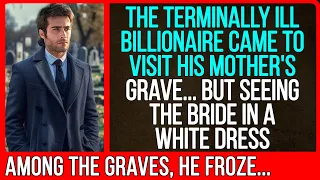 The billionaire came to visit his mother's grave. But seeing the bride in a white dress...