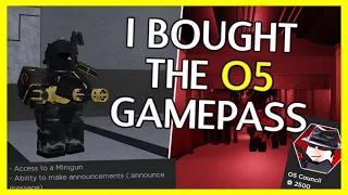 So I Bought The O5 Gamepass In SCP Roleplay...