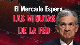 Los Mercados Esperan Las Minutas de la FED! Continuaremos cayendo Hoy? Earnings de BIDU