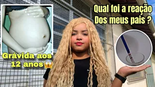 GRAVIDEZ NA ADOLESCÊNCIA | COMO DESCOBRIR MINHA GRAVIDEZ AOS 12 ANOS + REAÇÃO DOS MEUS PAIS