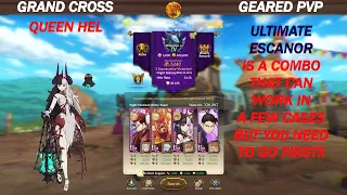 GRAND CROSS || GEARED PVP || QUEEN HEL WITH ULTIMATE ESCANOR.. IS THIS A GOOD COMBO??