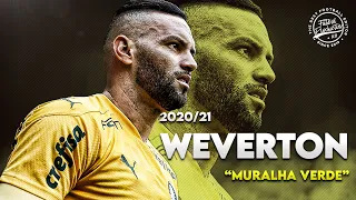 Weverton ► Palmeiras ● "Muralha Verde" ● 2020/21 | HD