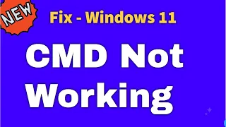 How to Fix CMD Not Working in Windows 11