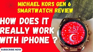 How does Michael Kors Gen 6 Smartwatch work with iPhone ? In depth review