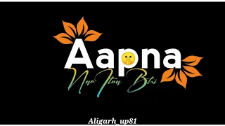 🤫Aapna Nam Itna bhi Roshan Na karo || Attitude Status Leaf status  Whatsapp status #Aligarh_up81