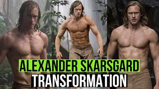 Alexander Skarsgård Body Transformation