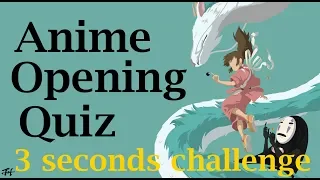 Anime Opening Quiz - 3 seconds challenge (Very Easy - OTAKU) - 30 Openings