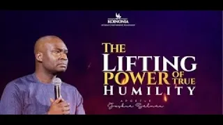 The Lifting Power of True Humility. By Apostle Joshua Selman. 22/08/2021.