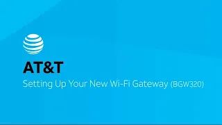 Set up Your New BGW320 Wi-Fi Gateway (Red ONT cable)