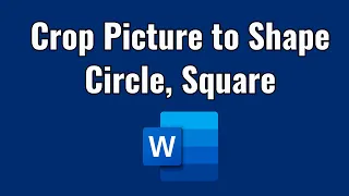 Crop Picture in Word [Crop to Shape circle, square, etc]  2023