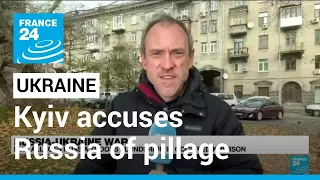 Ukraine says Russia forces pillage, occupy Kherson homes ahead of battle • FRANCE 24 English