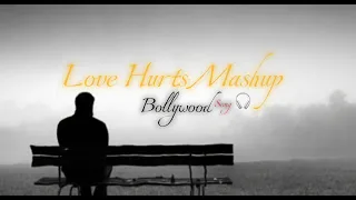 Love Hurts Mashup | 2023 | Sickvesld silent Bollywood Song