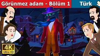 Görünmez adam - Bölüm 1 | The Invisible Man - Episode 1 in Turkish | @TurkiyaFairyTales