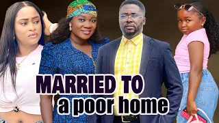 MARRIED TO A POOR HOME~ONNY MICHAEL/MERCY JOHNSON/EBUBE OBIO/Latest Nigerian Movie