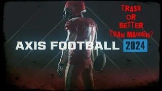 Is AXIS Football 24 TRASH? How Does it Compare to Madden?