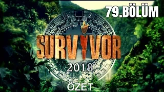 Survivor 2018 | 79. bölüm özeti