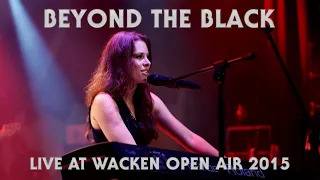 BEYOND THE BLACK - Live At Wacken Open Air (2015) HQ version