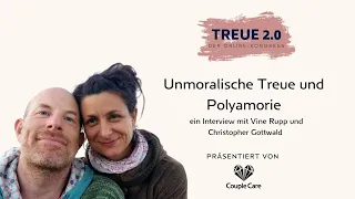 Unmoralische Treue und Polyamorie I Interview mit Vine Rupp und Christopher Gottwald