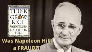 Was Napoleon Hill a Fraud? - Think and Grow Rich?