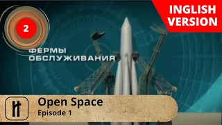 Open Space.  Episode 2. Documentary Film. English Subtitles. Russian History.