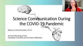 Rebecca Dielschneider, "Science Communication During the COVID-19 Pandemic" (2021 AGM)