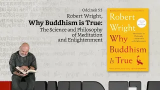 Niewidzialne książki #55: R. Wright, Why Buddhism is True