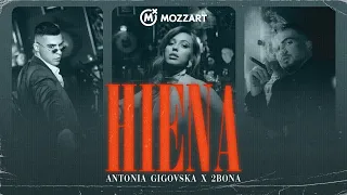 Antonia Gigovska x 2Bona - HIENA (Official Video)