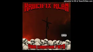 Krucifix Klan - Your Christian Faith (feat. Evil Pimp, Syde Manson & Blaze) [Remastered]