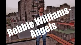 Robbie Williams- Angels, by Camilo Antonio live at Blackbird House's Techo