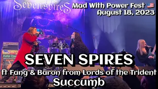 Seven Spires - Succumb (ft Lords of Trident) @Mad With Power Fest 🇺🇸 August 18, 2023 LIVE HDR 4K