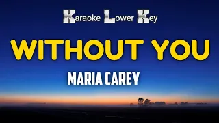 Maria Carey - Without You Karaoke Lower Key Nada Rendah