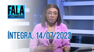 Assista à íntegra do Fala Moçambique | 14/07/2023