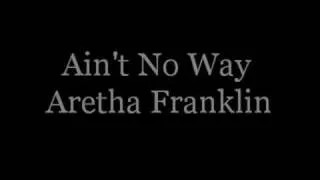 Ain't No Way  Aretha Franklin karaoke (HQ Stereo)