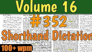 100 wpm Shorthand Dictation | Transcription no. 352 | Kailash Chandra volume 16 | The Shorthand |