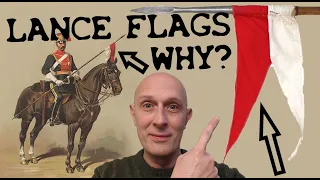 Why did British Cavalry LANCERS have RED & WHITE FLAGS on their lances?