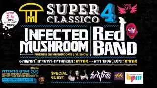 Infected Mushroom - Deeply Disturbed @Live from Super Classico 4, Tel Aviv