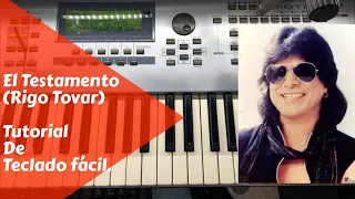 El testamento / Teclado Fácil / Rigo Tovar