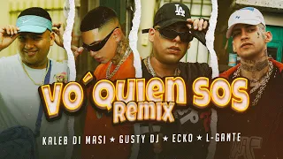 Kaleb Di Masi, Gusty dj, ECKO, L-Gante - Vo' Quien Sos (Remix) (Video Oficial)