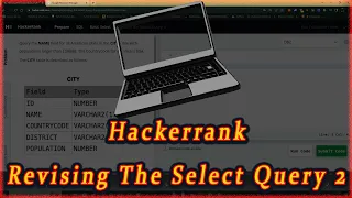 How to breakdown a SQL coding problem | Hackerrank Revising The Select Query 2 Solution