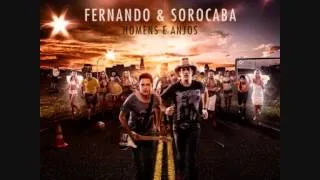 Fernando & Sorocaba - O que cê vai fazer (Lançamento 2013 - CD Homens e Anjos)