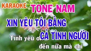 Xin Yêu Tôi Bằng Cả Tình Người Karaoke Tone Nam Nhạc Sống - Phối Mới Dễ Hát - Nhật Nguyễn