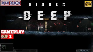 HIDDEN DEEP Gameplay Walkthrough Part 3 No Commentary [1080p 60FPS UHD PC]